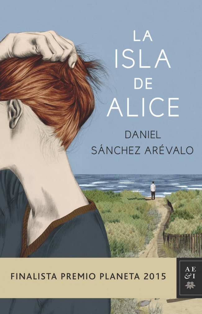 portada_la-isla-de-alice_daniel-sanchez-arevalo_201510211804
