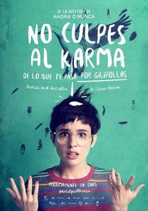 No-culpes-al-karma-de-lo-que-te-pasa-por-gilipollas_estreno