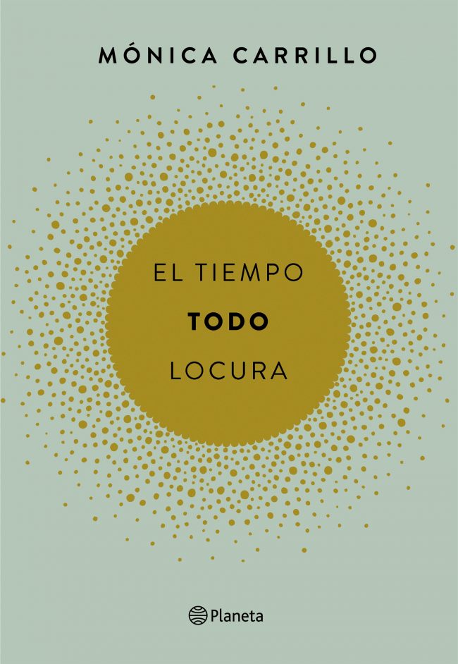 portada_el-tiempo-todo-locura_monica-carrillo_201610261624